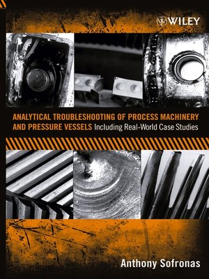 cover image of Analytical Troubleshooting of Process Machinery and Pressure Vessels